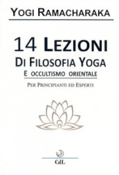 14 lezioni di filosofia yoga e occultismo orientale