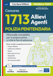 1713 Allievi Agenti Polizia Penitenziaria. Manuale completo per tutte le fasi di selezione. Con fogli Excel. Con software di simulazione