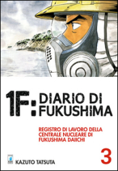 1F:Diario di Fukushima. 3.