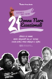 21 donne nere eccezionali: Storie di donne nere influenti del 20° secolo: Daisy Bates, Maya Angelou e altre