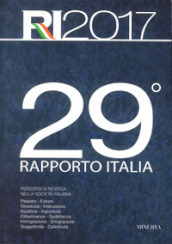29° Rapporto Italia. Percorsi di ricerca nella società italiana