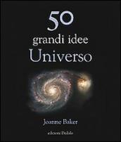 50 grandi idee. Universo