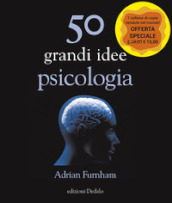 50 grandi idee di psicologia