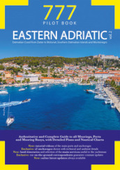 777 Eastern Adriatic. 2: Dalmatian Coast from Zadar to Molunat, Southern Dalmatian Islands and Montenegro