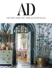 AD. Le 100 case più belle d Italia. Ediz. illustrata