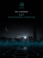 A.O.F. The Age Of Evolution - La Setta dei Titani