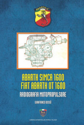 Abarth Simca 1600 Fiat Abarth OT 1600. Radiografia motopropulsore
