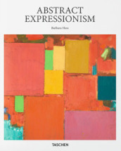 Abstract expressionism. Ediz. illustrata