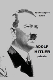 Adolf Hitler privato