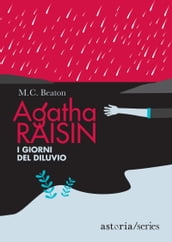 Agatha Raisin  I giorni del diluvio