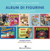 Album di figurine. 8: Special Panini 1994-2004