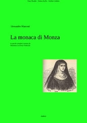 Alessandro Manzoni: La Monaca di Monza