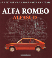 Alfa Romeo. Alfasud. Ediz. illustrata