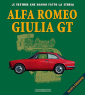 Alfa Romeo Giulietta GT. Ediz. illustrata