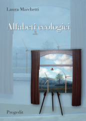Alfabeti ecologici. Educazione ambientale e didattica del paesaggio