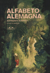 Alfabeto Alemagna-Alemagna s alphabet. Ediz. a colori