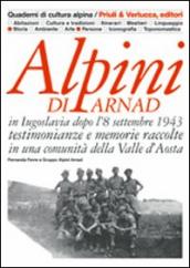 Alpini di Arnad in Iugoslavia dopo l 8 settembre 1943 testimonianze e memorie raccolte in una comunità della Valle d Aosta