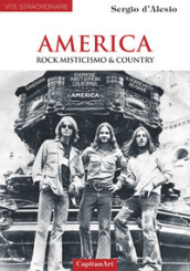 America. Rock, misticismo & country