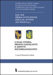 L Anas. Storia, profili legislativi e aspetti socio-organizzativi