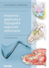 Anatomia applicata e topografia regionale veterinaria