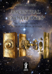 Ancestral knowledges. The Minoan legacy of ancient Greek science