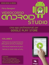 Android Studio Videocorso. Volume 8