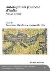 Antologia del francese d Italia XIII-XV secolo