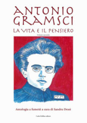 Antonio Gramsci. La vita e il pensiero. 2.
