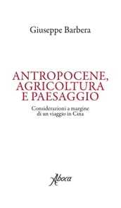 Antropocene, agricoltura e paesaggio