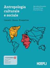 Antropologia culturale e sociale. Concetti, storia, prospettive