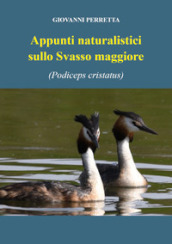 Appunti naturalistici sulla svasso maggiore (Podiceps cristatus)