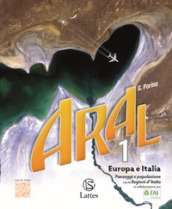 Aral. Le regioni d Italia. Con atlante. Per la Scuola media. Vol. 1