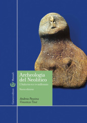 Archeologia del Neolitico. L Italia tra il VI e il IV millennio a. C