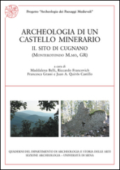 Archeologia di un castello minerario. Il sito di Cugnano (Monterotondo M.mo, Gr)