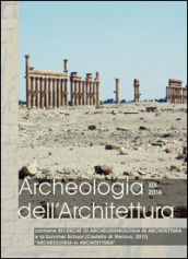Archeologia dell architettura (2014). 19: Ricerche di archeosismologia in architettura-Archeologia vs Architettura (Stenico, 4-8 luglio 2011)