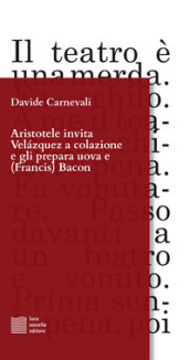Aristotele invita Velazquez a colazione e gli prepara uova e (Francis) Bacon