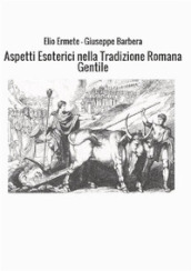 Aspetti esoterici nella tradizione romana gentile
