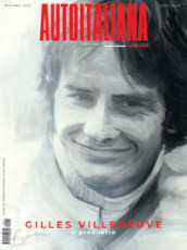 Auto italiana. Passione stile cultura. 10: Gilles Villeneuve. Il prediletto