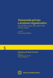 Autonomia privata e strutture organizzative