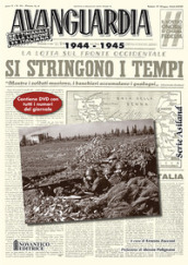 Avanguardia. Settimanale della Legione SS Italiana 1944-45. Con DVD video