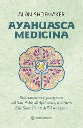 Ayahuasca Medicina