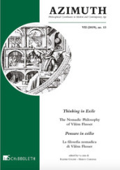 Azimuth (2019). Nuova ediz.. 13: Thinking in exile. The nomadic philosophy of Vilém Flusser-Pensare in esilio. La filosofia nomadica di Vilém Flusser