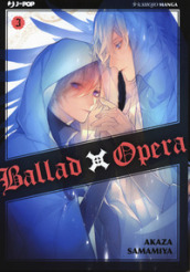 Ballad X Opera. 3.