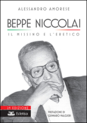 Beppe Niccolai. Il missino e l eretico