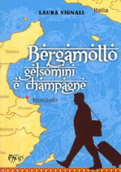 Bergamotto gelsomini e champagne