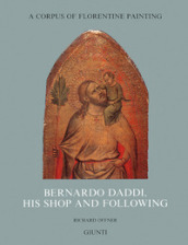 Bernardo Daddi, his shop and following. Ediz. illustrata. 4/3.
