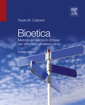 Bioetica: Metodo ed elementi di base per affrontare problemi clinici