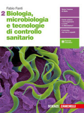 Biologia, microbiologia e tecnologie di controllo sanitario. Per le Scuole superiori. Con espansione online. Vol. 2