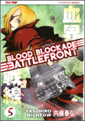 Blood blockade battlefront. 5.
