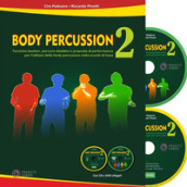Body percussion. Con CD-Audio. Con DVD video. 2.